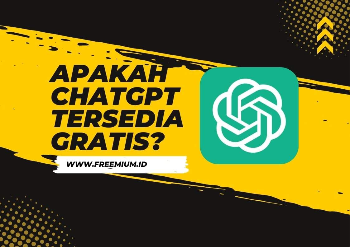 Apakah ChatGPT Tersedia Gratis?