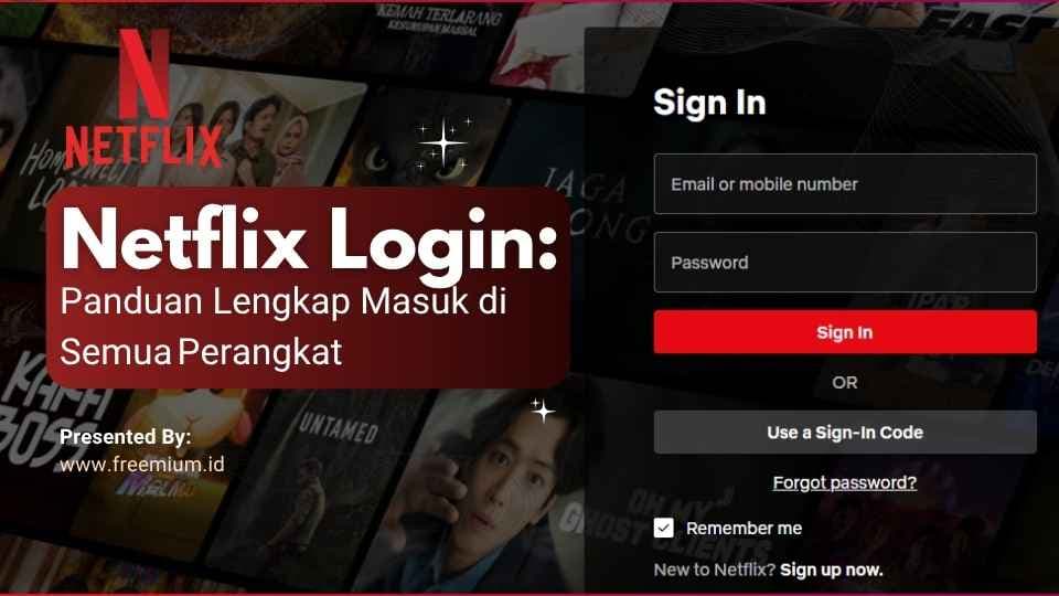 Netflix Login: Panduan Lengkap Masuk di Semua Perangkat