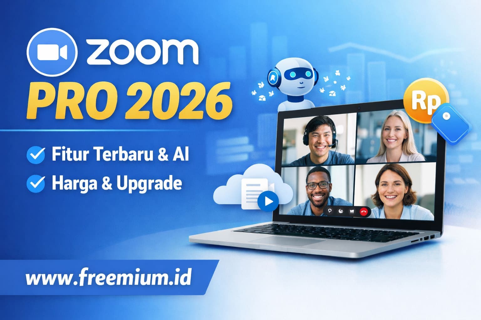 Zoom Pro 2026: Fitur Terbaru, Harga, dan Cara Upgrade Resmi