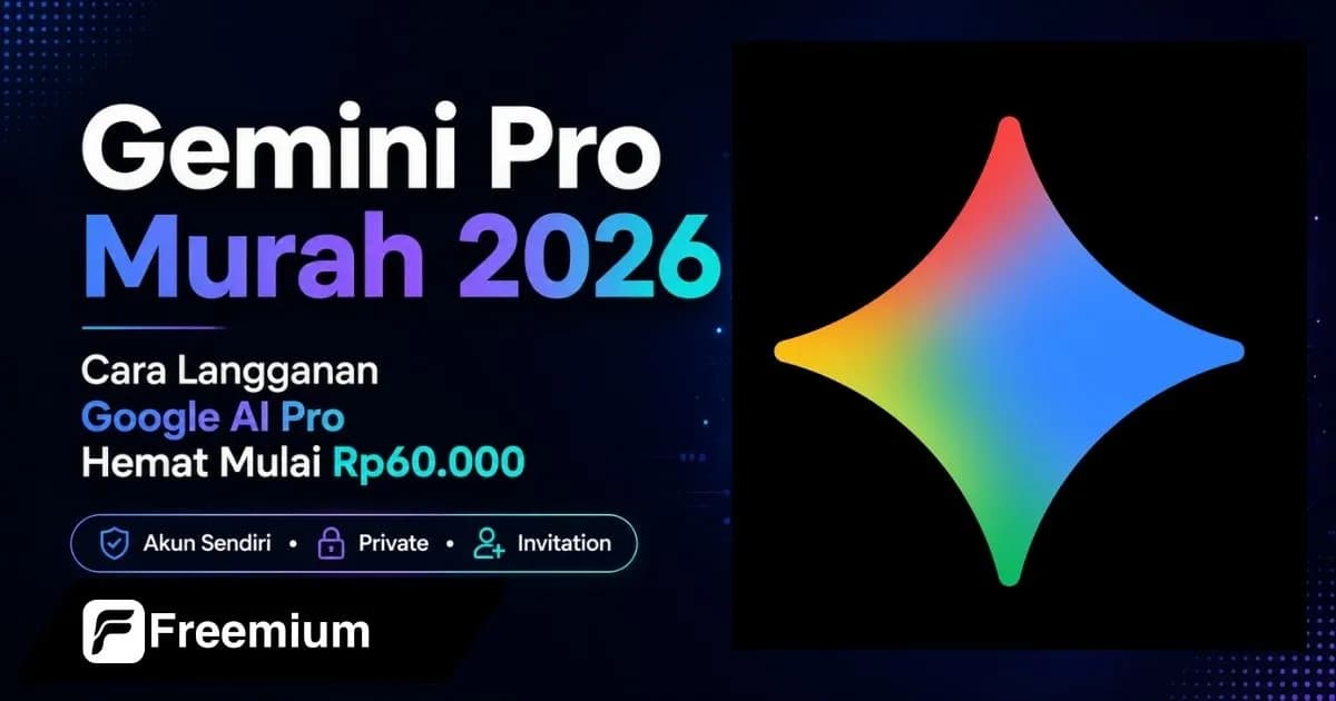 Gemini Pro Murah 2026 Mulai Rp60.000 | Akun Sendiri